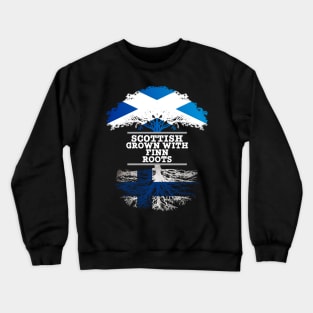 Scottish Grown With Finn Roots - Gift for Finnish With Roots From Finland Crewneck Sweatshirt